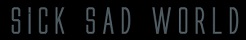 Sick Sad World logo40
